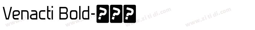 Venacti Bold字体转换